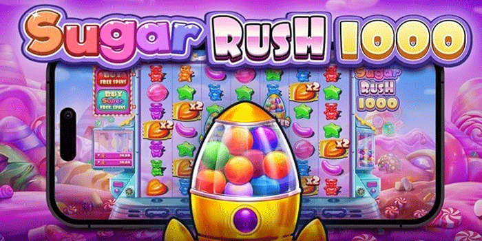 Cara Pintar Maksimalkan Kemenangan Di Slot Sugar Rush 1000