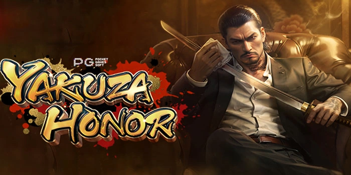 Strategi Slot Yakuza Honor Ampuh Untuk Dapatkan Maxwin